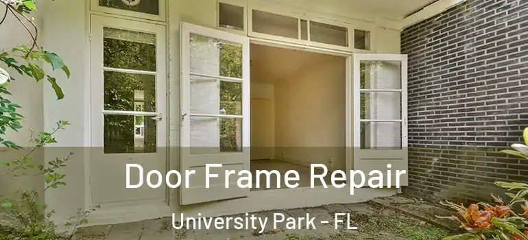  Door Frame Repair University Park - FL