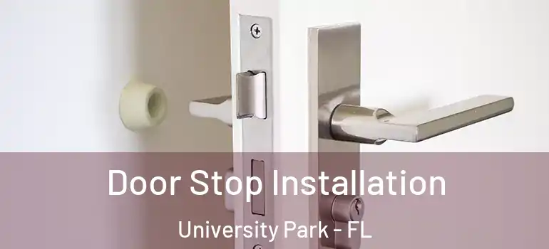  Door Stop Installation University Park - FL