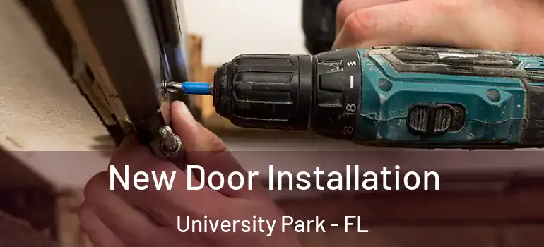  New Door Installation University Park - FL
